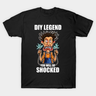 Funny DIY Home Improvements Shocking Design T-Shirt